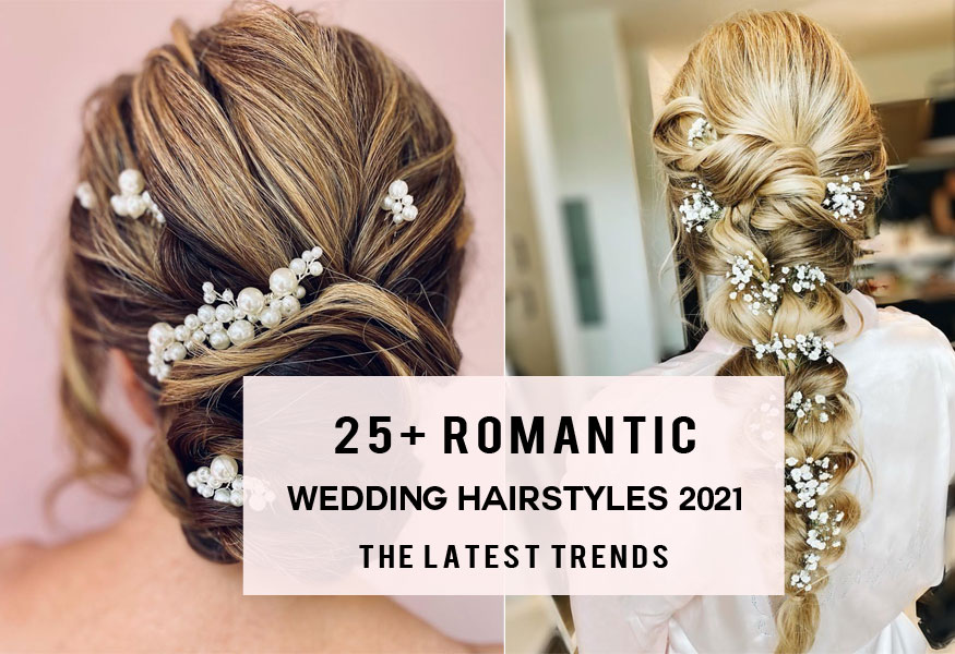 25 Romantic Wedding Hairstyles 2021 – The Latest Trends