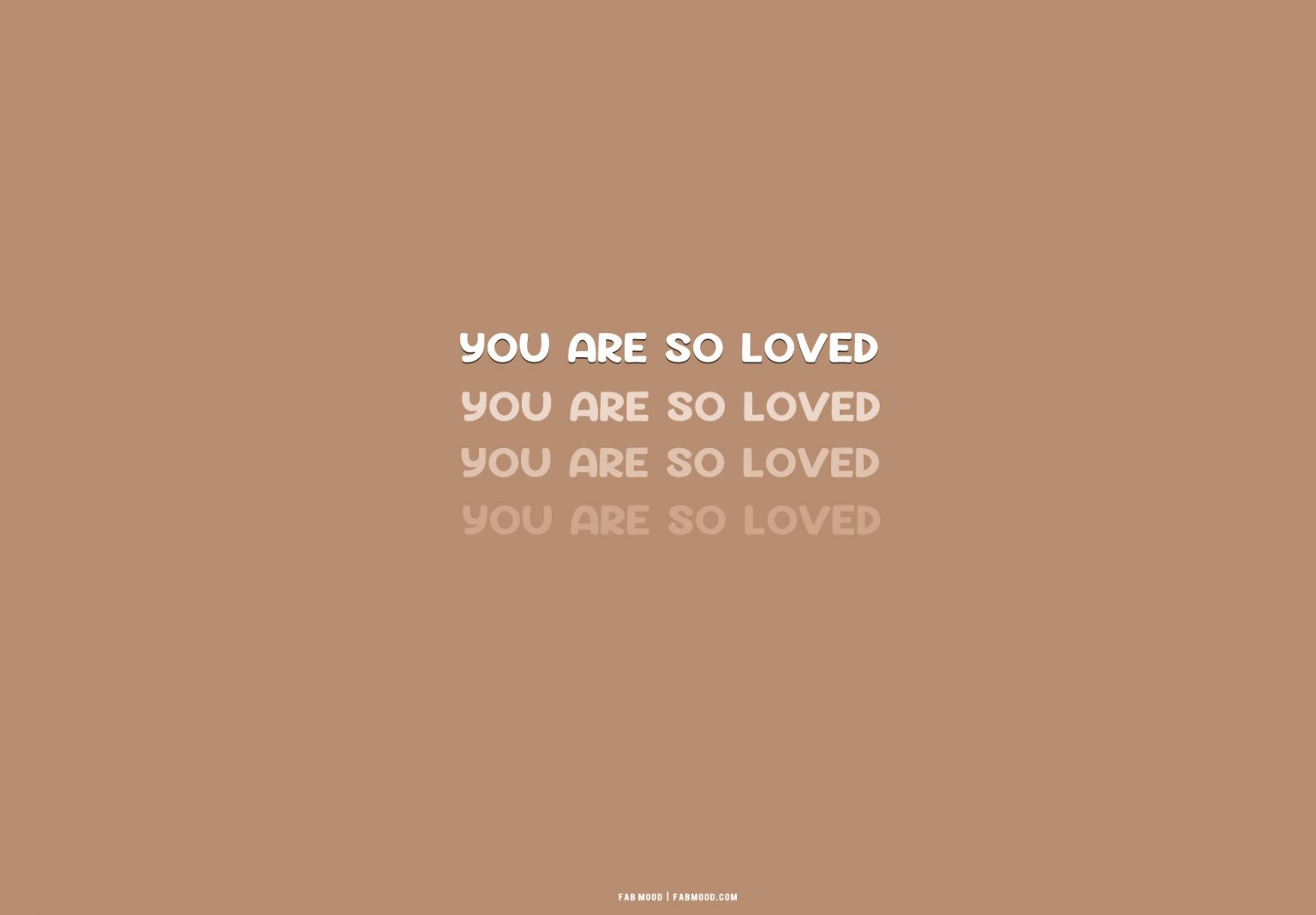 25 Brown Aesthetic Wallpaper For Laptop : You Are So Loved Brown 