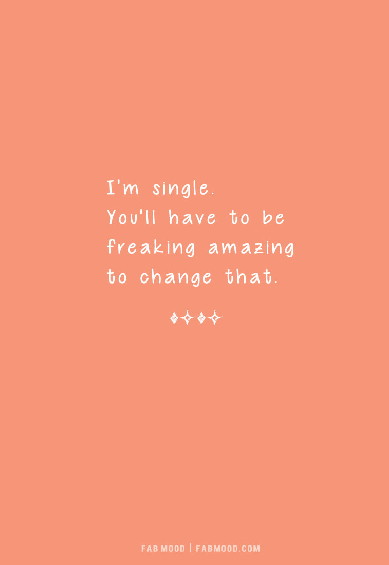funny being single quotes for guys
